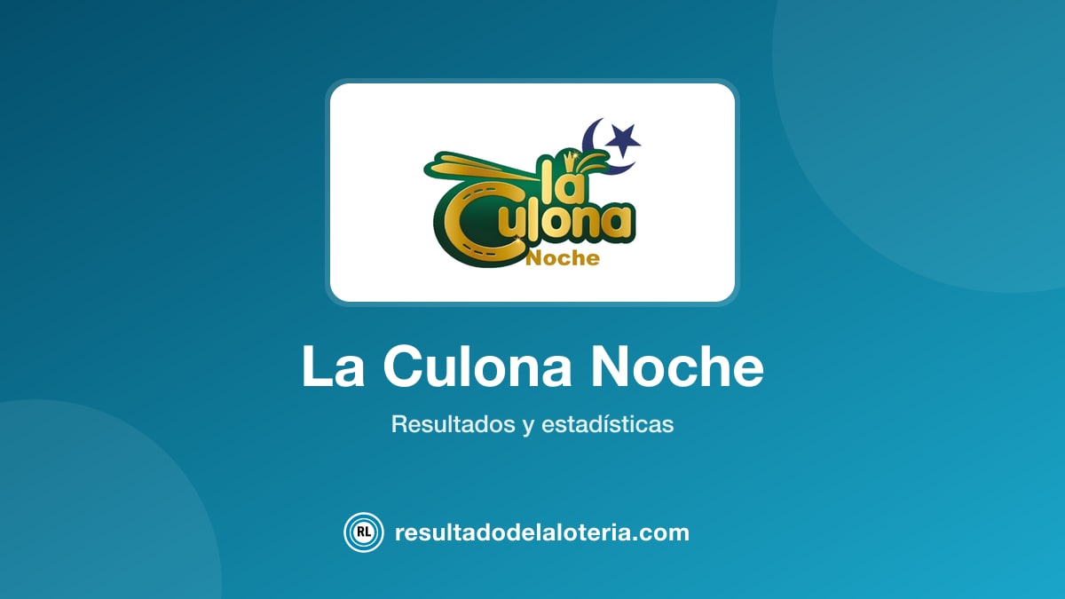 Resultado de La Culona Noche del 6 de julio de 2026
