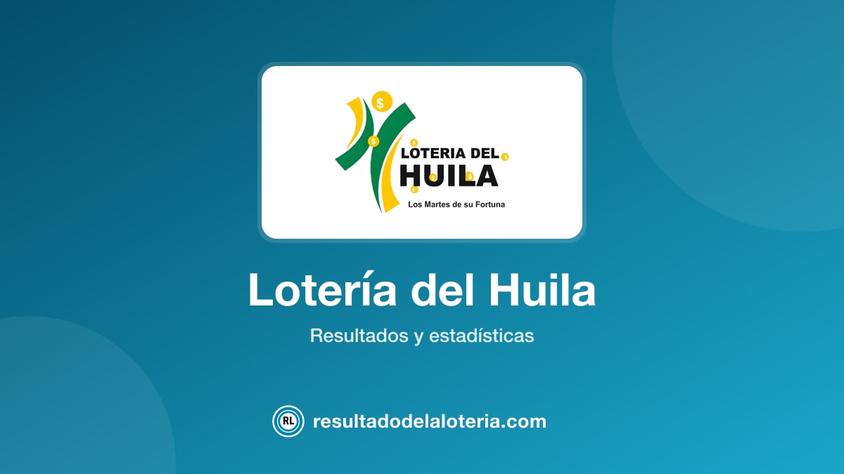 Resultado de Lotería del Huila del 7 de julio de 2026